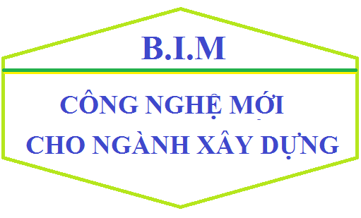 B.I.M - Triển vọng công nghệ xây dựng