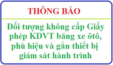 Sở GTVT Tây Ninh thông báo - đối tượng không phải cấp Giấy phép kinh doanh vận tải bằng xe ô tô, phù hiệu và gắn thiết bị giám sát hành trình