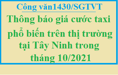 V/v thông báo giá cước taxi phổ biến trên thị trường tại Tây Ninh trong tháng 10/2021